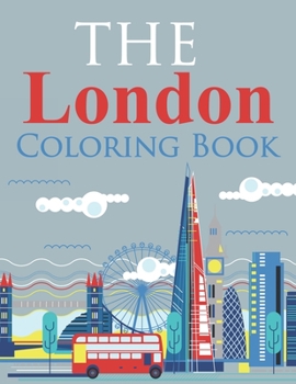 The London Coloring Book: London City Coloring Book