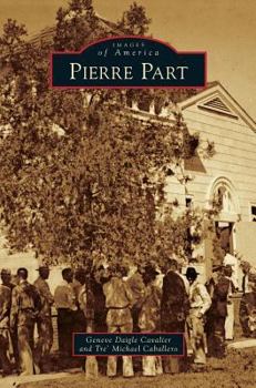 Pierre Part - Book  of the Images of America: Louisiana