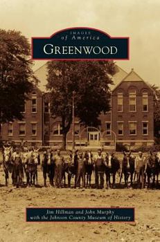 Greenwood - Book  of the Images of America: Indiana