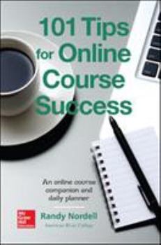 Spiral-bound 101 Tips for Online Course Success: An Online Course Companion and Daily Planner Book