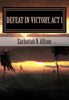 Paperback Defeat in Victory, Act I Book