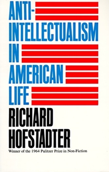 Paperback Anti-Intellectualism in American Life Book