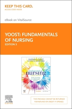 Printed Access Code Fundamentals of Nursing - Elsevier eBook on Vitalsource (Retail Access Card): Active Learning for Collaborative Practice Book