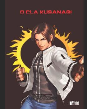 Paperback O Cla Kusanagi a História Secreta de Kyo [Portuguese] Book