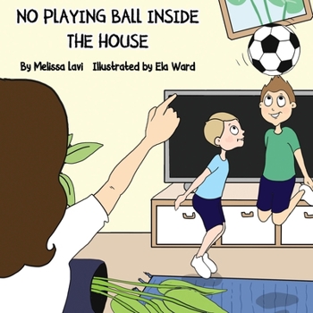 Paperback No Playing Ball Inside the House Book