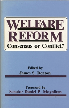 Paperback Welfare Reform: Consensus or Conflict? Book