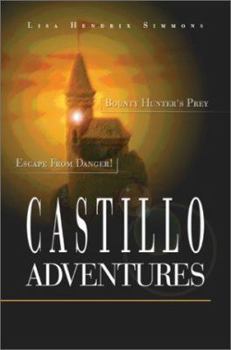 Paperback Castillo Adventures: Escape from Danger! Bounty Hunter's Prey Book