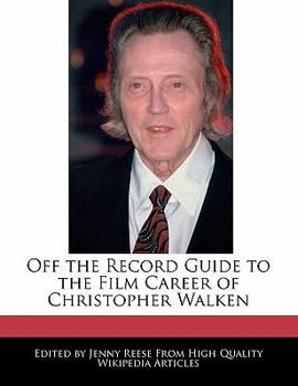 Paperback Off the Record Guide to the Film Career of Christopher Walken Book