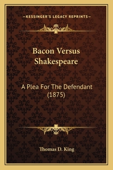 Paperback Bacon Versus Shakespeare: A Plea For The Defendant (1875) Book