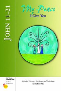 Paperback John 11-21: My Peace I Give You Book