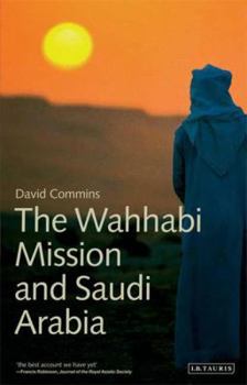 Paperback The Wahhabi Mission and Saudi Arabia Book