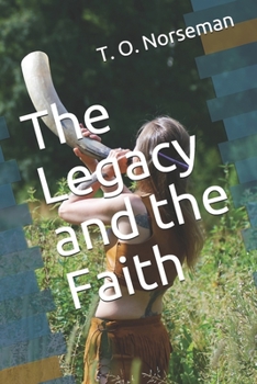 Paperback The Legacy and the Faith Book
