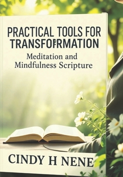 Paperback Practical Tools for Transformation: Meditation and Mindfulness Joshua 1:8 Book