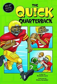 The Quick Quarterback - Book  of the My First Graphic Novel