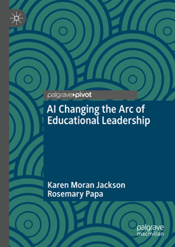 Hardcover AI Changing the Arc of Educational Leadership Book