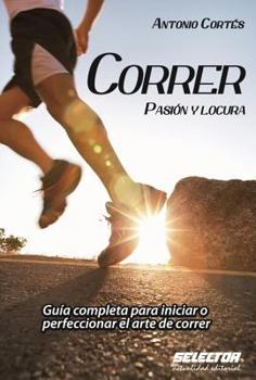 Paperback Correr, pasion y locura [Spanish] Book