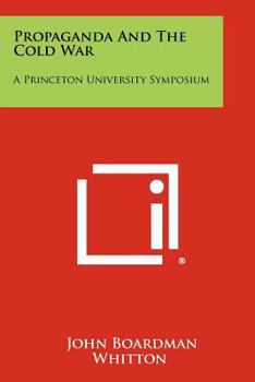 Paperback Propaganda And The Cold War: A Princeton University Symposium Book