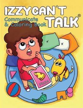 Paperback IZZY CAN'T TALK Communicate and Coloring Book