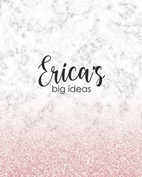 Paperback Erica's Big Ideas: Personalized Notebook - 8x10 Lined Women's Journal Book