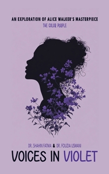 Paperback Voices in Violet: An Exploration of Alice Walker's Masterpiece, The Color Purple Book
