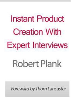 Paperback Instant Product Creation With Expert Interviews Book