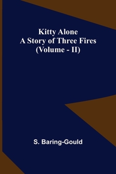 Paperback Kitty Alone: A Story of Three Fires (vol. II) Book