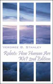 Paperback Robots: How Human Are We? 2nd Edition Book