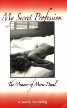 Paperback My Secret Profession: The Memoirs of Marie Duval Book