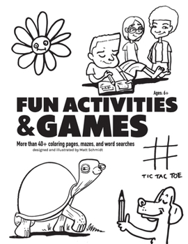 Paperback Fun Activities and Games: More than 40+ Coloring Pages, Mazes and Word Searches Book