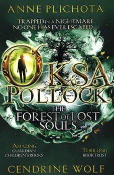 The Forest of Lost Souls - Book #2 of the Oksa Pollock