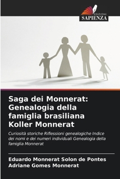 Paperback Saga dei Monnerat: Genealogia della famiglia brasiliana Koller Monnerat [Italian] Book