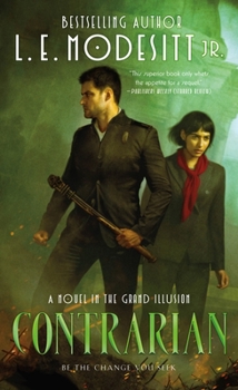 Contrarian - Book #3 of the Grand Illusion