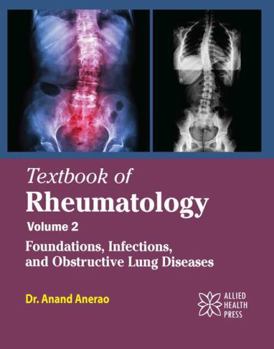 Library Binding Textbook of Rheumatology Volume 2: Foundations, Infections, and Obstructive Lung Diseases Book