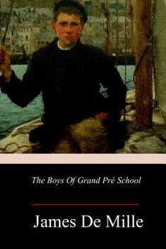 Paperback The Boys Of Grand Pré School Book