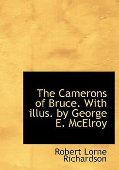 Paperback The Camerons of Bruce. with Illus. by George E. McElroy Book