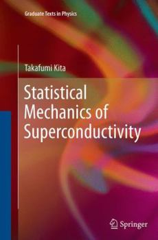 Paperback Statistical Mechanics of Superconductivity Book