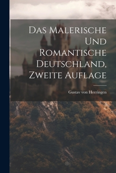 Paperback Das malerische und romantische Deutschland, Zweite Auflage [German] Book