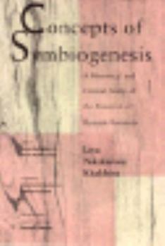 Hardcover Concepts of Symbiogenesis: A Historical and Critical Study of the Research of Russian Botanists Book