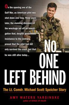 Hardcover No One Left Behind: The Lieutenant Commander Michael Scott Speicher Story Book