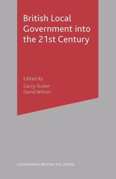 Hardcover British Local Government into the 21st Century Book