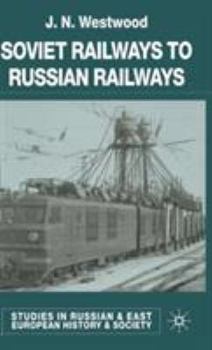 Hardcover Soviet Railways to Russian Railways Book