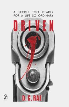 Paperback Driven: A Secret Too Deadly for a Life So Ordinary Book