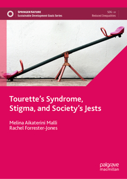 Hardcover Tourette's Syndrome, Stigma, and Society's Jests Book