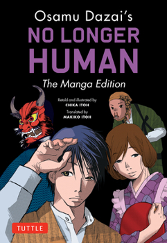 Paperback Osamu Dazai's No Longer Human: The Manga Edition Book