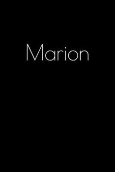 Paperback Marion: Notebook / Journal / Diary - 6 x 9 inches (15,24 x 22,86 cm), 150 pages. Personalized for Marion. Book