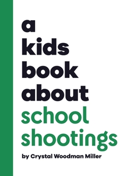 Hardcover A Kids Book About School Shootings Book