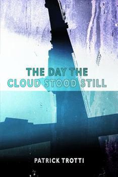 Paperback The Day The Cloud Stood Still Book