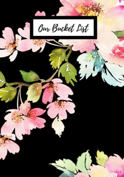 Paperback Our Bucket List: Journal for creative ideas Book