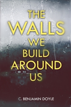 Paperback The Walls We Build Around Us Book