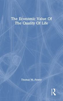 Paperback The Economic Value of the Quality of Life Book